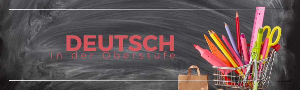 Deutsch in der Oberstufe